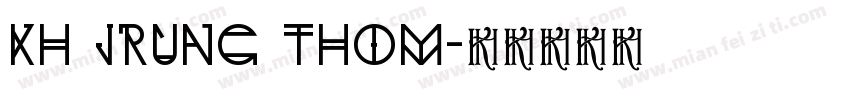 Kh Jrung Thom字体转换